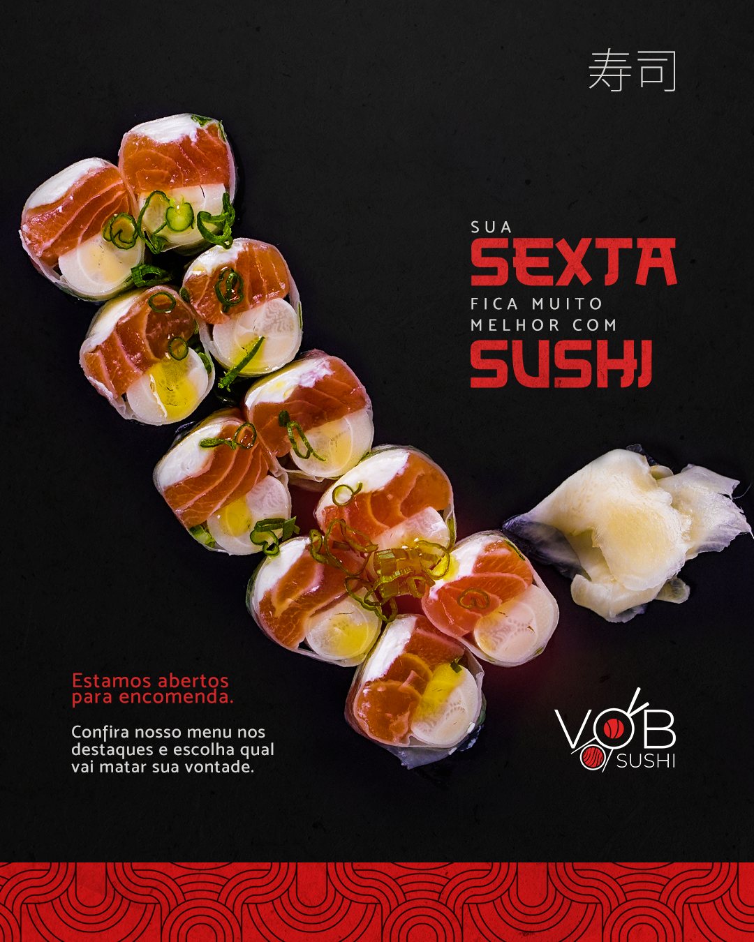 Post da VOB Sushi com sushi em fundo preto e a chamada sua sexta fica muito melhor com sushi